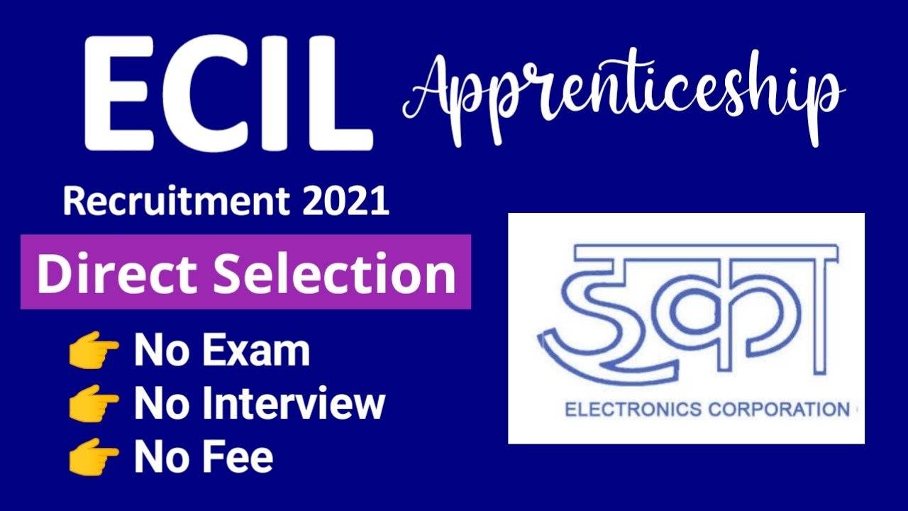 ECIL Apprentice Recruitment 2021