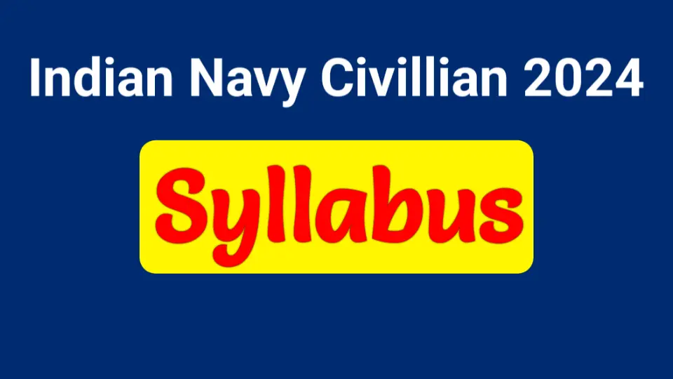 Indian Navy Civilian Syllabus 2024